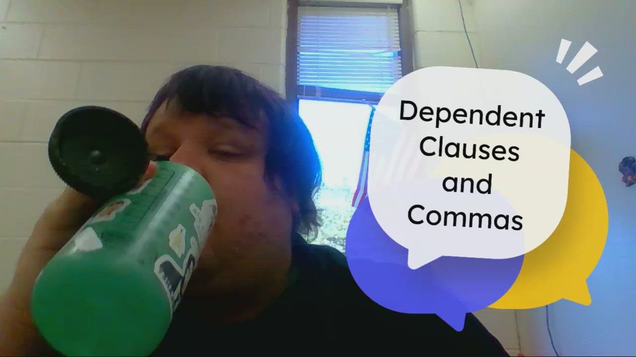 Dependent Clauses and Commas