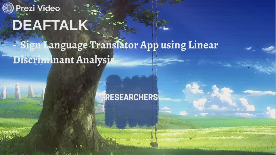 Deaf talk sign language translator app using linear discriminant