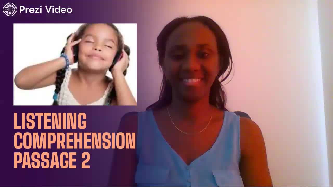 Listening Comprehension Passage 2 by Julie Stuart on Prezi Video