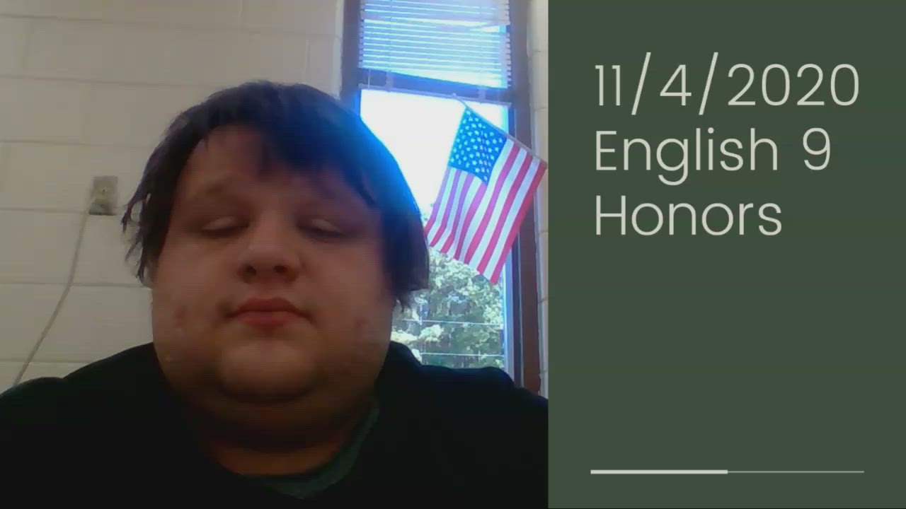 11/4/2020 English 9 Honors