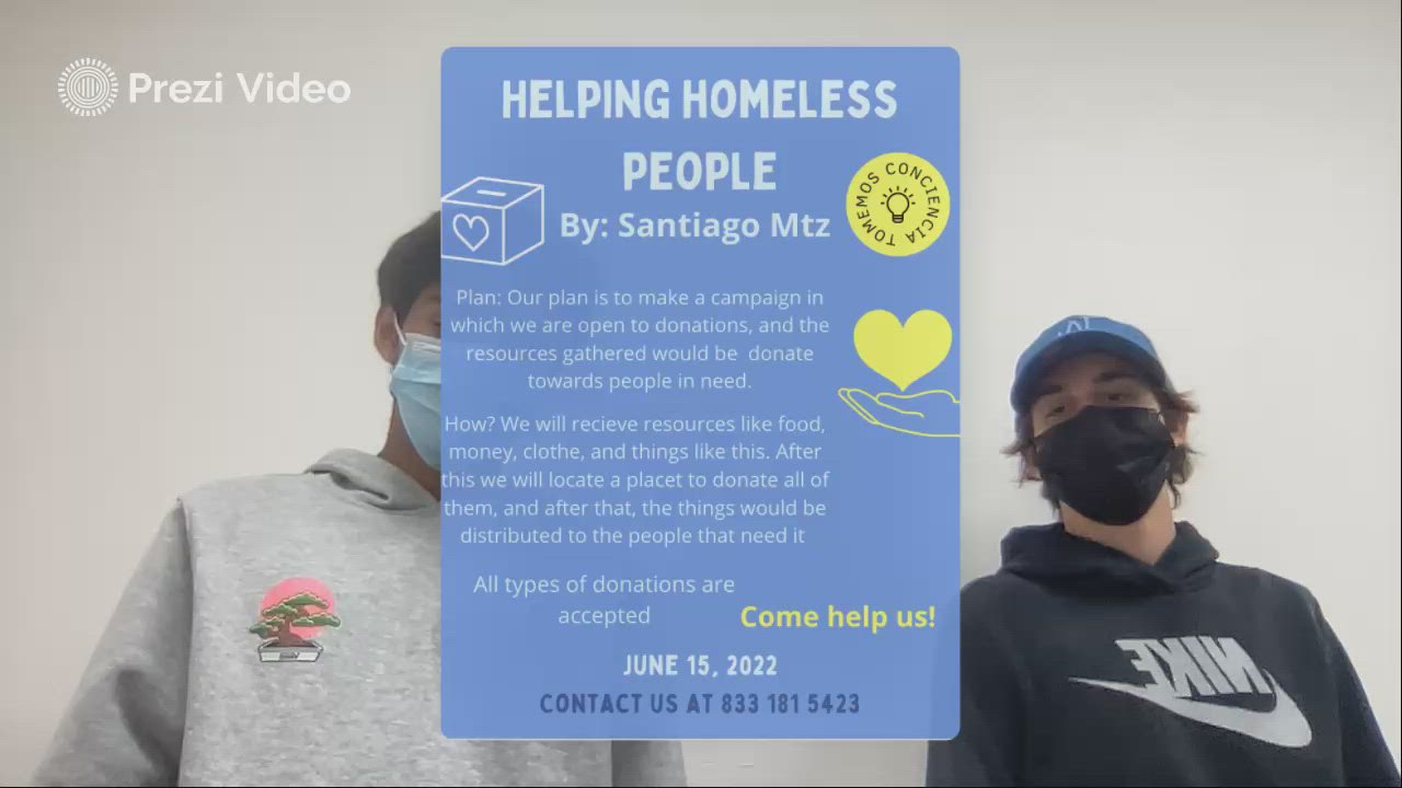 Helping Homeless People by SANTIAGO MARTINEZ PALOMARES on Prezi Video
