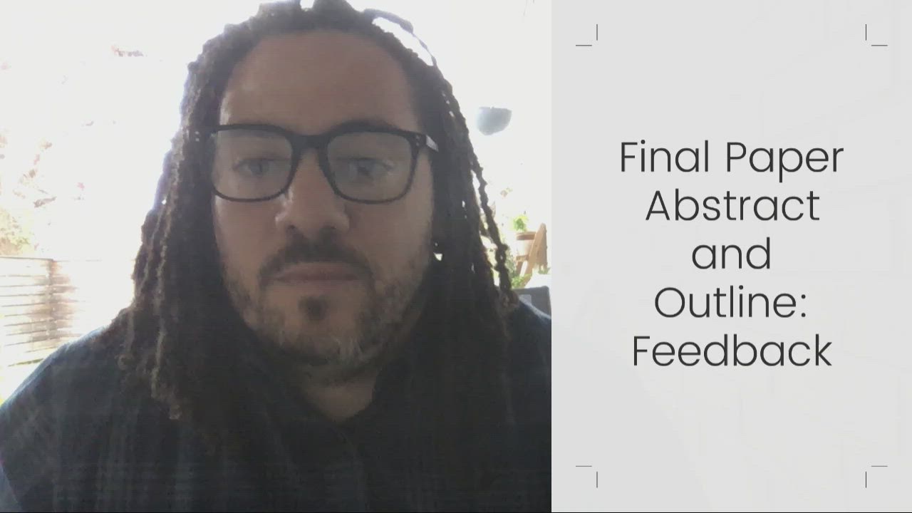 Final Paper Abstract and Outline: Feedback