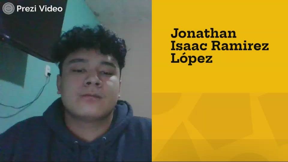 Jonathan Isaac Ramirez López by Isaac López on Prezi Video