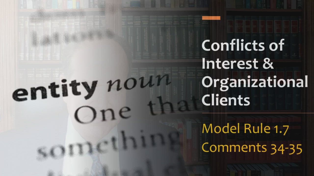 Organizational Clients & Lawyer Conflicts of Interest by Drury Stevenson on Prezi Video
