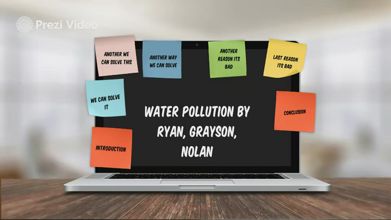 water pollution by Ryan Ganzeveld on Prezi Video
