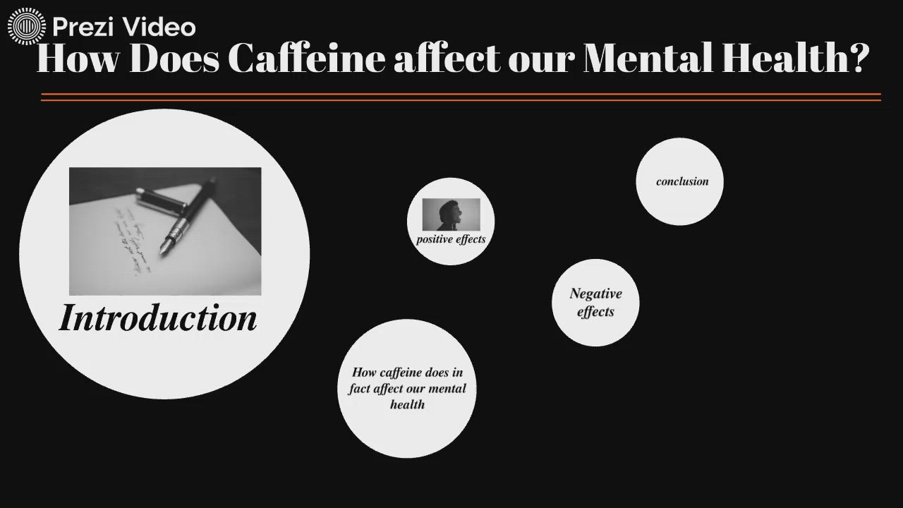How does caffeine affect our mental health by alyssa wrightman on Prezi