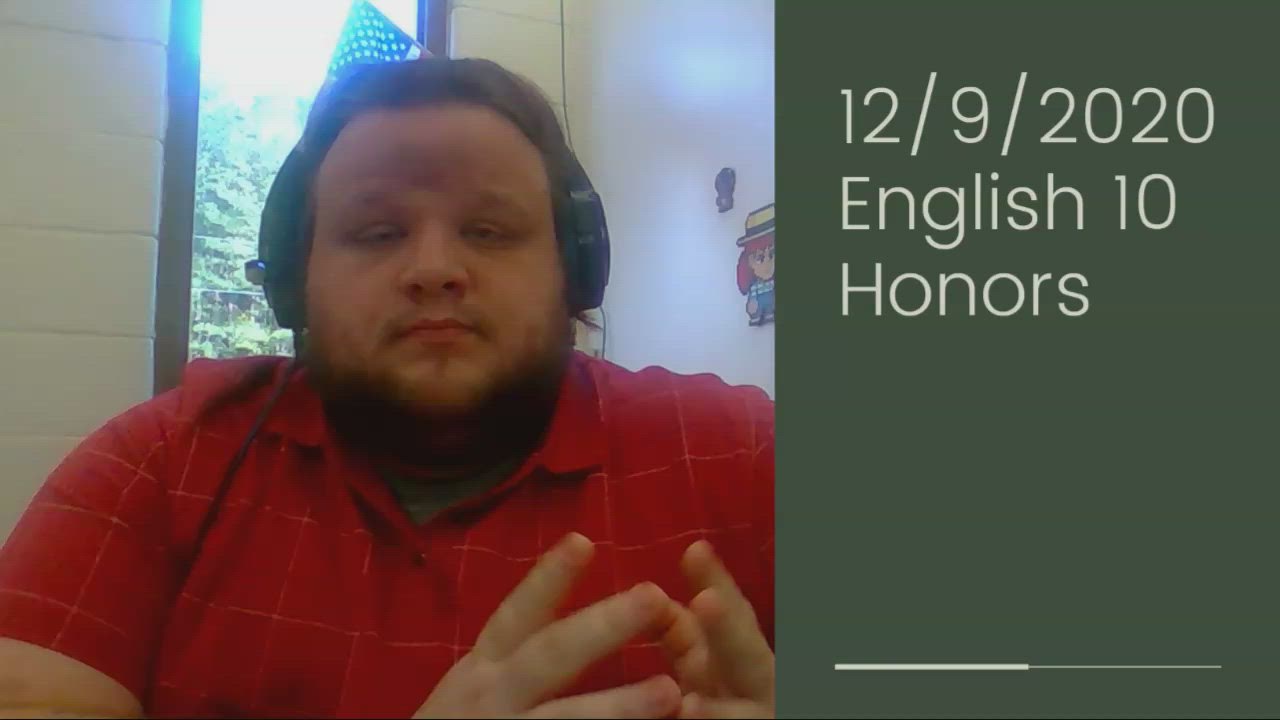12/9/2020 English 10 Honors