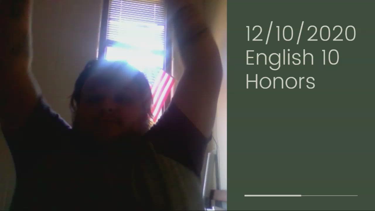 12/10/2020 English 10 Honors