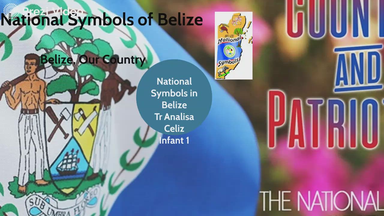 National Symbols of Belize by Analisa celiz on Prezi Video