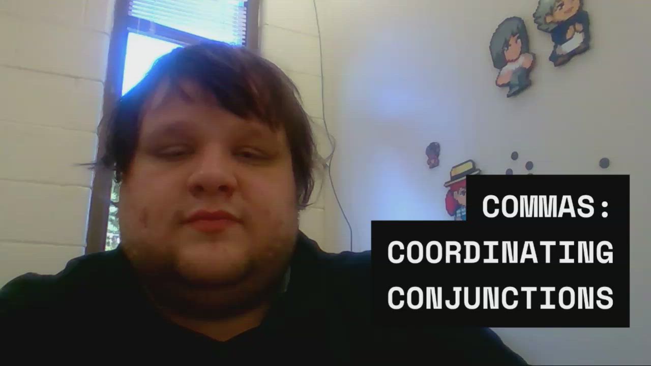 Commas: Coordinating Conjunctions
