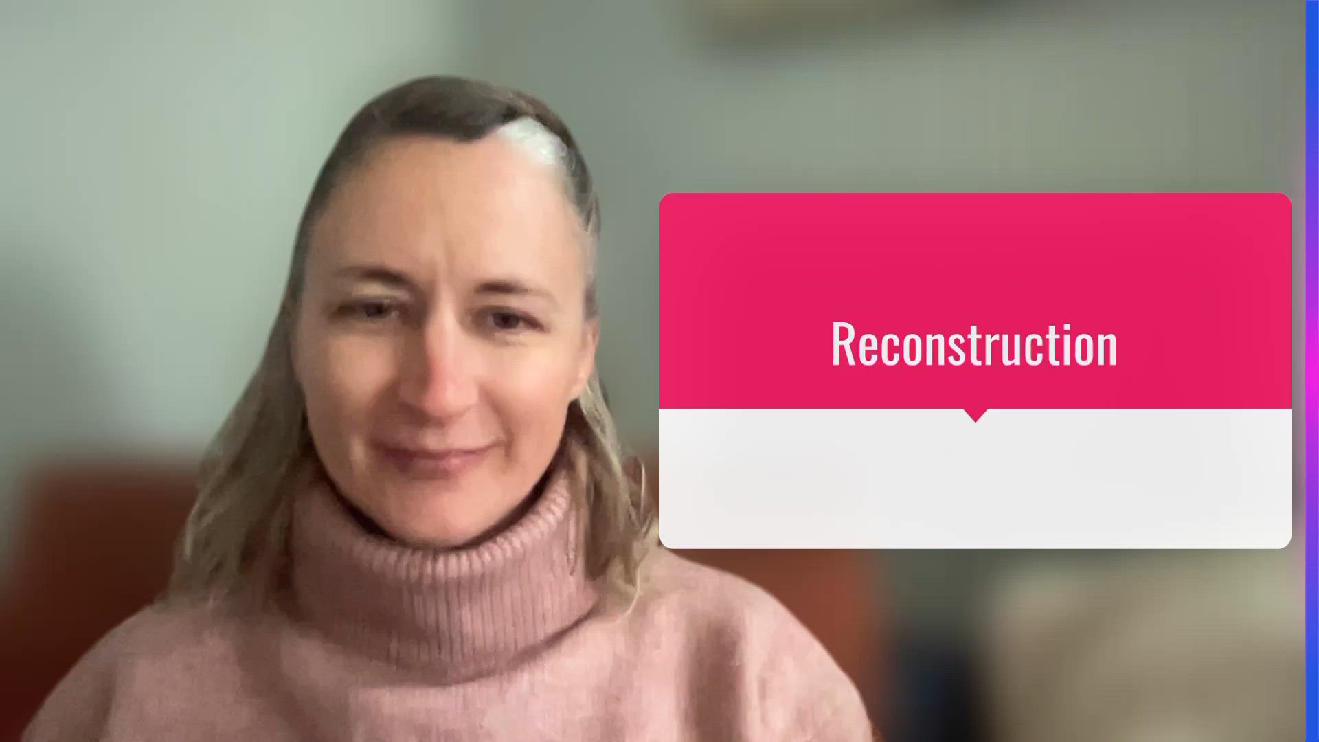 Module 15/1 Reconstruction by Elizabeth Morley on Prezi Video