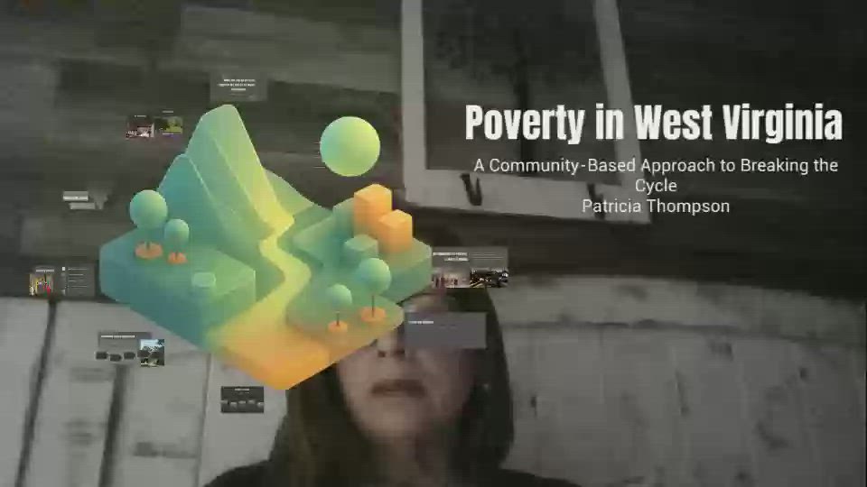 Poverty in West Virginia by Patricia Thompson on Prezi Video