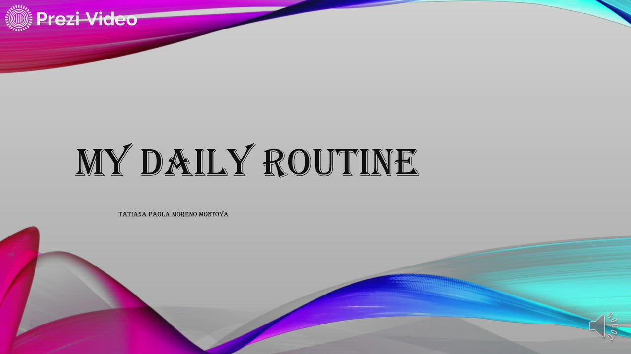my daily routine by Tatiana Paola Moreno Montoya on Prezi Video