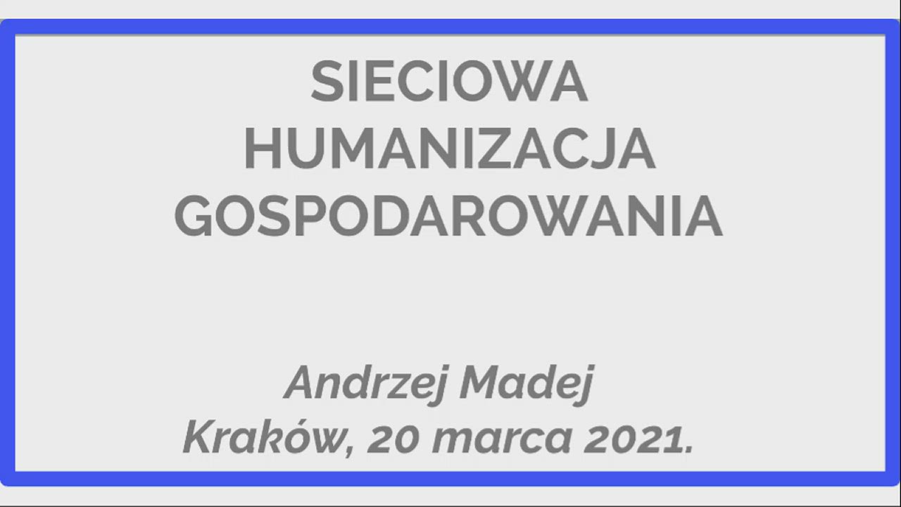 SIECIOWA HUMANIZACJA GOSPODAROWANIA