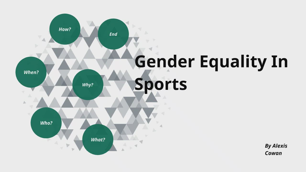Gender Bias in Sports by alexis cowan on Prezi Video