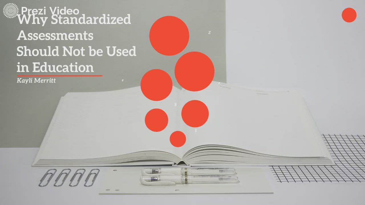 Standardized Assessments Should not be used in education by Kayli ...