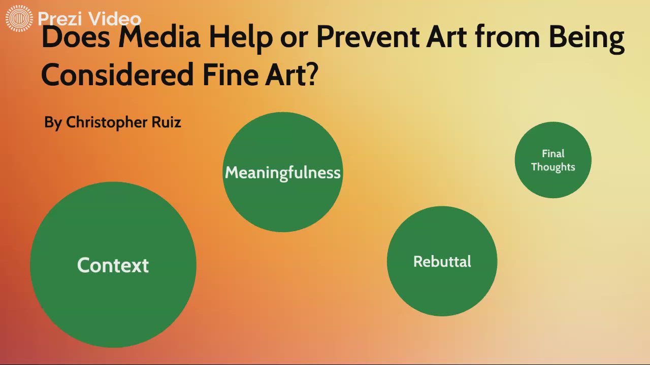Does Media Help or Prevent Art from Being Considered Fine Art? by