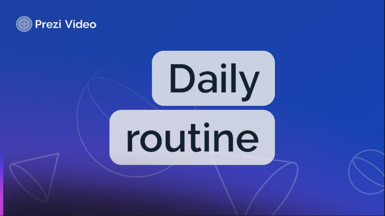 Daily routine by Lucia Gabriela Rojas Acosta on Prezi Video