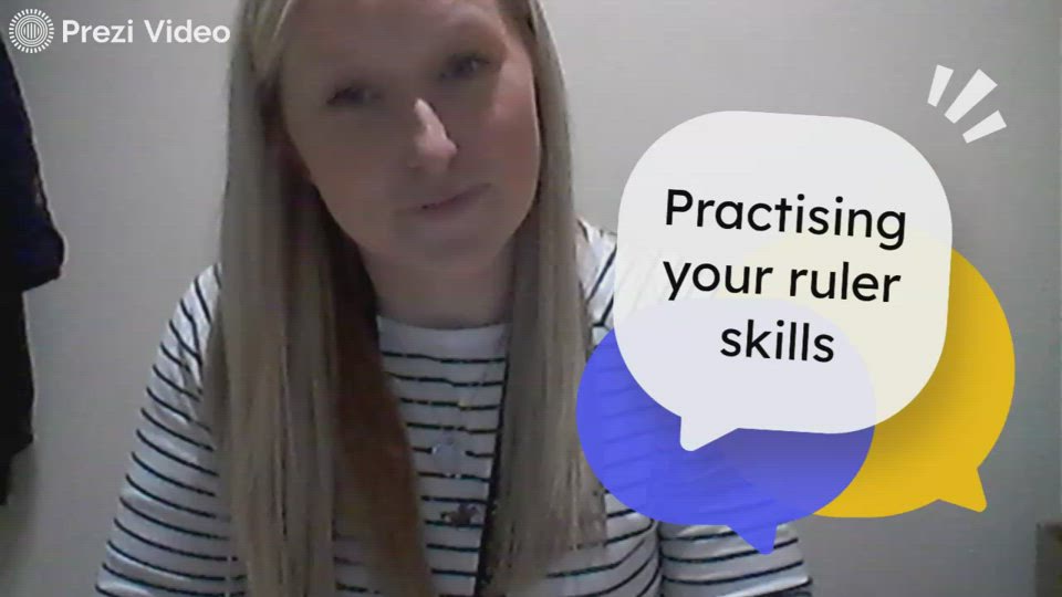 Practising your ruler skills by Rebecca Rees on Prezi Video