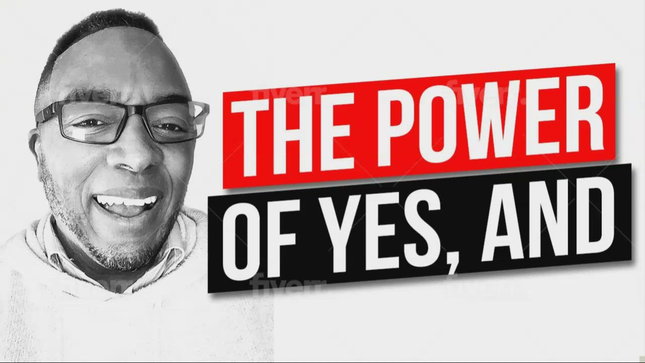 The Power of YES,AND... by Andre Koen on Prezi Video
