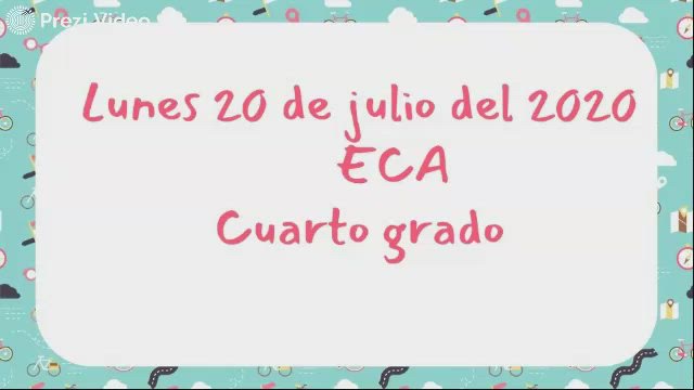 20.07.20-ECA-CUARTO GRADO by Daniela Morales Rezabala on Prezi Video