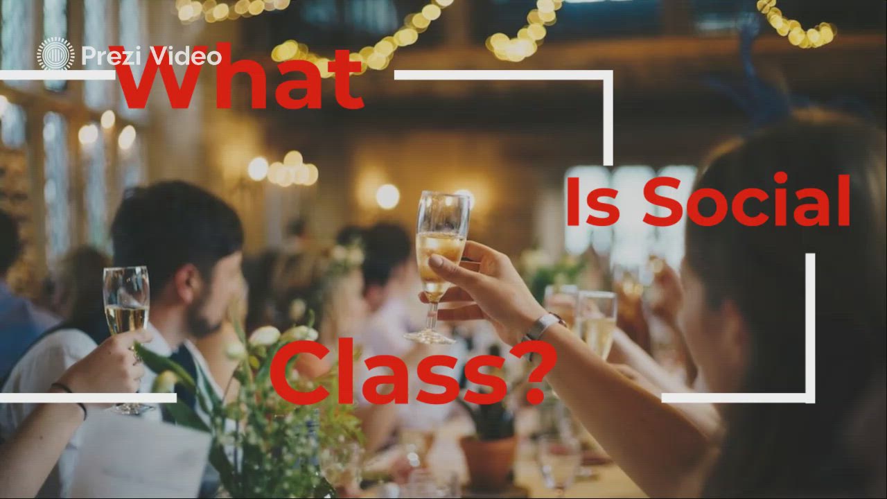 What Is Social Class by Eric west on Prezi Video