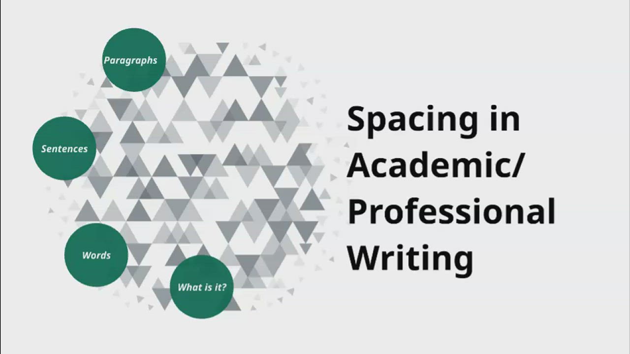 Spacing in Academic/Professional Writing
