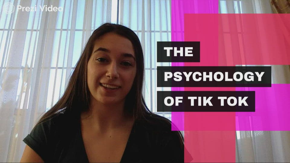The Psychology of tik tok by Madison McClelland on Prezi Video
